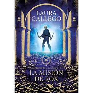 Gallego, Laura La mision de Rox: 3 (Montena) Gallego, Laura La mision de Rox: 3 (Montena)