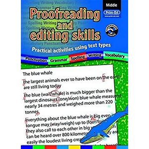 Prim-Ed Publishing Proofreading and Editing Skills: Middle (Proofreading and Editing Skills: Practical Activities Using Text Types) Prim-Ed Publishing Proofreading and Editing Skills: Middle (Proofreading and Editing Skills: Practical Activities Using Text Types)