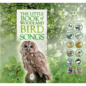 Caz Buckingham The Little Book Of Woodland Bird Songs: Interactive sound book for young birdwatchers: Part of the Little Book of Sounds Series for Children Aged 3 to 8 Years (Sound Books): 2 (Little Books of) Caz Buckingham The Little Book Of Woodland Bird Songs: Interactive sound book for young birdwatchers: Part of the Little Book of Sounds Series for Children Aged 3 to 8 Years (Sound Books): 2 (Little Books of)