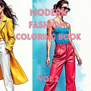 Publishing, Esther Muthoni MODERN FASHION COLORING BOOK Vol.2 (Modern Fashion Muse Coloring Collection) Publishing, Esther Muthoni MODERN FASHION COLORING BOOK Vol.2 (Modern Fashion Muse Coloring Collection)