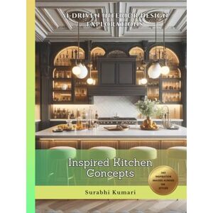 Kumari, Surabhi AI-Driven Interior Design Explorations: Inspired Kitchen Concepts Kumari, Surabhi AI-Driven Interior Design Explorations: Inspired Kitchen Concepts