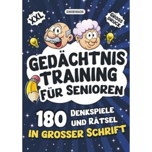 Verlag, Seniorensache Gedächtnistraining für Senioren Denkspiele und Rätsel in großer Schrift: Das perfekte Geschenk für Oma und Opa mit Wortsuchrätsel, Sudoku, Kreuzworträtsel und vielem mehr Verlag, Seniorensache Gedächtnistraining für Senioren Denkspiele und Rätsel in großer Schrift: Das perfekte Geschenk für Oma und Opa mit Wortsuchrätsel, Sudoku, Kreuzworträtsel und vielem mehr
