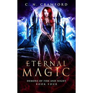 Crawford, C.N. Eternal Magic: 4 (Shadows & Flame) Crawford, C.N. Eternal Magic: 4 (Shadows & Flame)