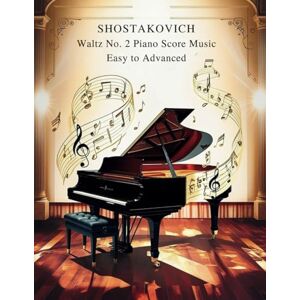 Alane, Aline Shostakovich Waltz No. 2 – Piano Score Music Easy to Advanced Alane, Aline Shostakovich Waltz No. 2 – Piano Score Music Easy to Advanced