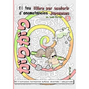 Ru, Lali Ga GARIGARI がりがり: El teu llibre per acolorir d'onomatopeies japoneses Ru, Lali Ga GARIGARI がりがり: El teu llibre per acolorir d'onomatopeies japoneses