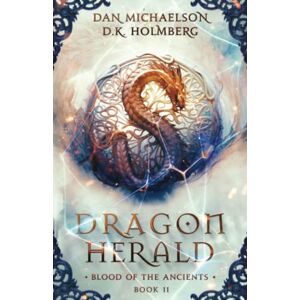 Michaelson, Dan Dragon Herald: 11 (Blood of the Ancients) Michaelson, Dan Dragon Herald: 11 (Blood of the Ancients)