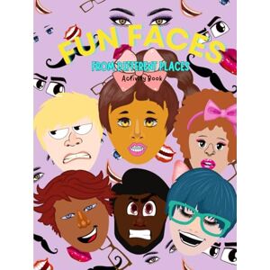 Lockett-Morgan, Elizabeth Fun Faces From Different Places Lockett-Morgan, Elizabeth Fun Faces From Different Places