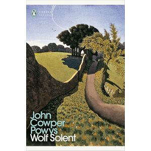 Powys, John Cowper Wolf Solent (Penguin Modern Classics) Powys, John Cowper Wolf Solent (Penguin Modern Classics)