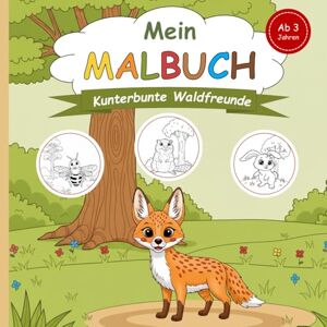 Uhl, Bernhard Mein Malbuch Kunterbunte Waldfreunde Malbuch für Kinder ab 3 Jahren: Süße Waldtiere zum Ausmalen (JBMS Malbücher für Kinder) Uhl, Bernhard Mein Malbuch Kunterbunte Waldfreunde Malbuch für Kinder ab 3 Jahren: Süße Waldtiere zum Ausmalen (JBMS Malbücher für Kinder)