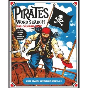 Puzzled, Totally Pirates Word Search and Coloring Book: A Large Print Pirate Themed Puzzle Adventure with Word Searches, Coloring Pages, Hangman & Word Scrambles. For ... training. (Word Search Adventure Series) Puzzled, Totally Pirates Word Search and Coloring Book: A Large Print Pirate Themed Puzzle Adventure with Word Searches, Coloring Pages, Hangman & Word Scrambles. For ... training. (Word Search Adventure Series)
