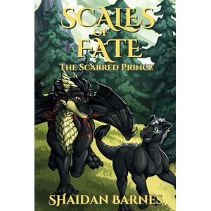 Barnes, Shaidan Scales of Fate: The Scarred Prince (Dragon Romance / Erotica) Barnes, Shaidan Scales of Fate: The Scarred Prince (Dragon Romance / Erotica)
