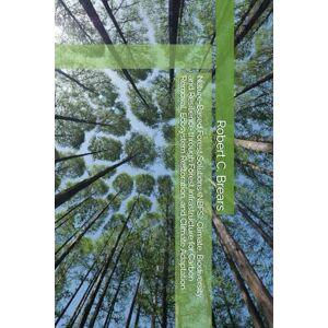 Brears, Robert C. Nature-Based Forest Solutions (NBFS): Climate, Biodiversity, and Resilience through Forest Infrastructure for Carbon Removal, Ecosystem Restoration, and Climate Adaptation Brears, Robert C. Nature-Based Forest Solutions (NBFS): Climate, Biodiversity, and Resilience through Forest Infrastructure for Carbon Removal, Ecosystem Restoration, and Climate Adaptation