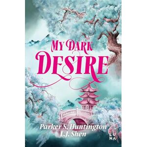Huntington, Parker S. My Dark Desire Huntington, Parker S. My Dark Desire