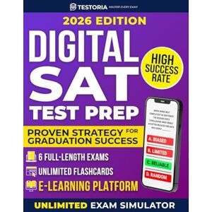 Testoria DIGITAL SAT Prep Blueprint: Includes 6 Full-Length Tests, Unlimited Adaptive Practice, and a Digital SAT E-Learning Platform Fully Aligned with the Latest Test Format Testoria DIGITAL SAT Prep Blueprint: Includes 6 Full-Length Tests, Unlimited Adaptive Practice, and a Digital SAT E-Learning Platform Fully Aligned with the Latest Test Format