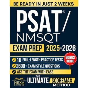 Maxwell, Ethan C. Digital PSAT/NMSQT Exam Prep: The Ultimate ScoreMax Method to Achieve Your Best Score and Dominate the Test with Full-Length Exams, Test-Day Strategies, and Online Practice Tools Maxwell, Ethan C. Digital PSAT/NMSQT Exam Prep: The Ultimate ScoreMax Method to Achieve Your Best Score and Dominate the Test with Full-Length Exams, Test-Day Strategies, and Online Practice Tools