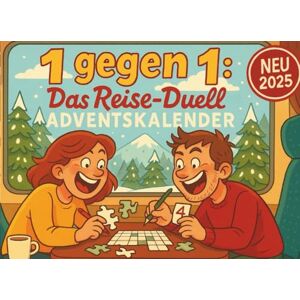Morgenfels, Elian 1 gegen 1: Das Reise-Duell – Adventskalender: 24 Tage Duellspaß: Labyrinth, Sudoku, Wortsuchrätsel und mehr – nur für euch zwei Morgenfels, Elian 1 gegen 1: Das Reise-Duell – Adventskalender: 24 Tage Duellspaß: Labyrinth, Sudoku, Wortsuchrätsel und mehr – nur für euch zwei