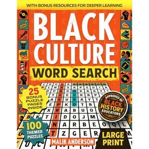 Anderson, Malik Black Culture Word Search Large Print: 100 Themed Puzzles Honoring African American Icons, Achievements & Legacy – Relaxing Brain Games for Adults and Seniors. Anderson, Malik Black Culture Word Search Large Print: 100 Themed Puzzles Honoring African American Icons, Achievements & Legacy – Relaxing Brain Games for Adults and Seniors.