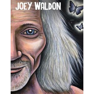 Schneider, Bob Joey Waldon: Love & Corrosion Schneider, Bob Joey Waldon: Love & Corrosion