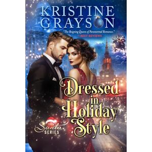 Grayson, Kristine Dressed in Holiday Style (The Santa Series) Grayson, Kristine Dressed in Holiday Style (The Santa Series)