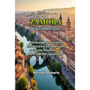 Roberts ZAMORA REISEFÜHRER 2025 Roberts ZAMORA REISEFÜHRER 2025