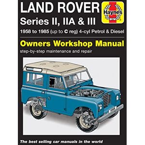 Haynes Land Rover Series II, IIa & III Petrol & Diesel Se Haynes Land Rover Series II, IIa & III Petrol & Diesel Se