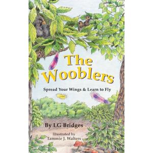 LG The Wooblers: Spread Your Wings & Learn to Fly LG The Wooblers: Spread Your Wings & Learn to Fly