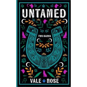 Rose, Renee Untamed: Special Edition (Wolf Ranch) Rose, Renee Untamed: Special Edition (Wolf Ranch)