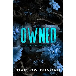 Duncan, Harlow Owned: A Dark Paranormal Why Choose Gothic Romance (Wicked Heirs) Duncan, Harlow Owned: A Dark Paranormal Why Choose Gothic Romance (Wicked Heirs)