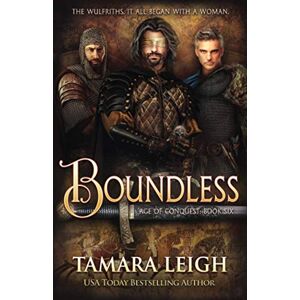 Leigh, Tamara BOUNDLESS: A Medieval Romance (AGE OF CONQUEST) Leigh, Tamara BOUNDLESS: A Medieval Romance (AGE OF CONQUEST)