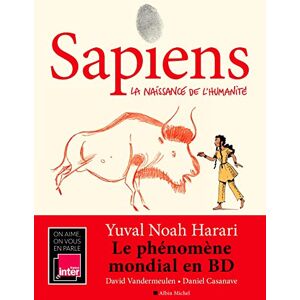 Harari, Yuval Noah Sapiens BD 1: La naissance de l'humanité (Sapiens, 1) Harari, Yuval Noah Sapiens BD 1: La naissance de l'humanité (Sapiens, 1)