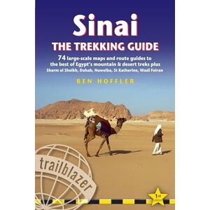 Ben Hoffler Sinai the Trekking Guide: Maps and Route Guides to the Best of Egypt's Mountain & Desert Treks Plus Sharm El Sheikh, Dahab, Nuweiba, St Katherine, ... Guides): A Route & Planning Guide Ben Hoffler Sinai the Trekking Guide: Maps and Route Guides to the Best of Egypt's Mountain & Desert Treks Plus Sharm El Sheikh, Dahab, Nuweiba, St Katherine, ... Guides): A Route & Planning Guide