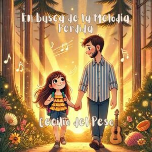 Del Peso García, Cecilio En busca de la melodía perdida Del Peso García, Cecilio En busca de la melodía perdida
