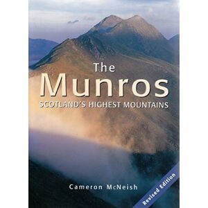 Cameron McNeish The Munros: Scotland's Highest Mountains: 2014 Cameron McNeish The Munros: Scotland's Highest Mountains: 2014