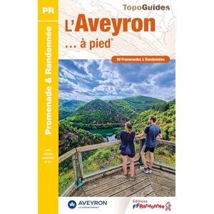 Collectif L'Aveyron à pied 50 promenades & Randonnées (D012): Réf. D012 (Promenade & Randonnée) Collectif L'Aveyron à pied 50 promenades & Randonnées (D012): Réf. D012 (Promenade & Randonnée)