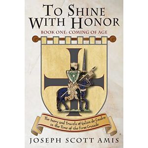 Scott To Shine with Honor: Book 1: Coming of Age: Volume 1 Scott To Shine with Honor: Book 1: Coming of Age: Volume 1