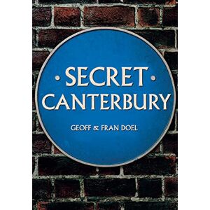 Doel, Geoff and Fran Secret Canterbury Doel, Geoff and Fran Secret Canterbury