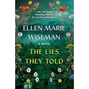 Wiseman, Ellen Marie The Lies They Told Wiseman, Ellen Marie The Lies They Told