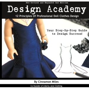 Miles, Mrs Cinnamon Design Academy: 12 Layers Of Professional Doll Clothes Design Miles, Mrs Cinnamon Design Academy: 12 Layers Of Professional Doll Clothes Design