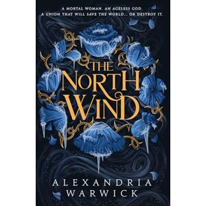 Warwick The North Wind: The TikTok sensation! An enthralling enemies-to-lovers romantasy, the first in the Four Winds series (Volume 1) Warwick The North Wind: The TikTok sensation! An enthralling enemies-to-lovers romantasy, the first in the Four Winds series (Volume 1)