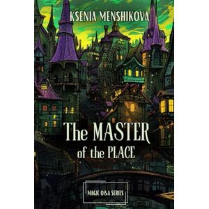 Menshikova, Ksenia The Master of the Place. Color Edition. (Magic Q&A series) Menshikova, Ksenia The Master of the Place. Color Edition. (Magic Q&A series)