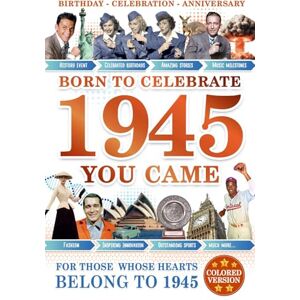 Lab, Edward Art 1945 Born to Celebrate You Came Colored Version: A Nostalgic Tribute for the Radio Babies with Heartfelt Memories of 1945 – An Ideal Gift for Birthdays, Anniversaries, and Special Occasions Lab, Edward Art 1945 Born to Celebrate You Came Colored Version: A Nostalgic Tribute for the Radio Babies with Heartfelt Memories of 1945 – An Ideal Gift for Birthdays, Anniversaries, and Special Occasions