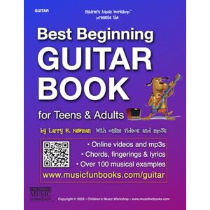 Newman, Mr. Larry E. Best Beginning Guitar Book for Teens and Adults: Easy learn how to play guitar method made simple for beginning students with essential chords, ... and more (Guitar Books by Music Fun Books) Newman, Mr. Larry E. Best Beginning Guitar Book for Teens and Adults: Easy learn how to play guitar method made simple for beginning students with essential chords, ... and more (Guitar Books by Music Fun Books)