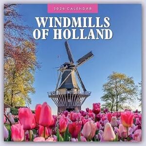 Red Robin Publishing Ltd. Windmills of Holland 2024 Square Wall Calendar Red Robin Publishing Ltd. Windmills of Holland 2024 Square Wall Calendar