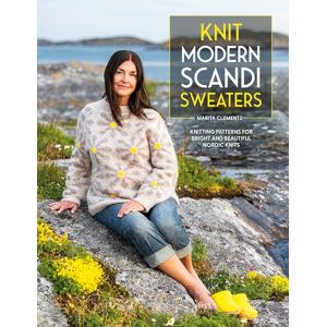 Clementz, Marita Knit Modern Scandi Sweaters: Knitting patterns for bright and beautiful Nordic knits Clementz, Marita Knit Modern Scandi Sweaters: Knitting patterns for bright and beautiful Nordic knits