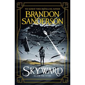 Sanderson, Brandon Skyward: The First Skyward Novel Sanderson, Brandon Skyward: The First Skyward Novel