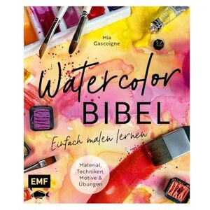Gascoigne, Mia Watercolor-Bibel: Material, Techniken, Motive und Übungen Einfach malen lernen mit vielen Schritt-für-Schritt-Anleitungen Gascoigne, Mia Watercolor-Bibel: Material, Techniken, Motive und Übungen Einfach malen lernen mit vielen Schritt-für-Schritt-Anleitungen
