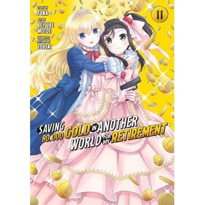 FUNA Saving 80,000 Gold in Another World for My Retirement 11 (Manga): Unflipped Manga (Saving 80,000 Gold in Another World for My Retirement (Manga)) FUNA Saving 80,000 Gold in Another World for My Retirement 11 (Manga): Unflipped Manga (Saving 80,000 Gold in Another World for My Retirement (Manga))