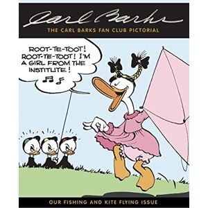 Barks, Carl The Carl Barks Fan Club Pictorial: Our Fishing and Kite Flying Issue: Volume 9 Barks, Carl The Carl Barks Fan Club Pictorial: Our Fishing and Kite Flying Issue: Volume 9