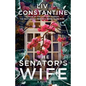 Constantine, Liv The Senator's Wife: A Novel Constantine, Liv The Senator's Wife: A Novel