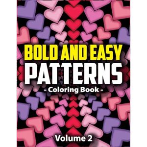 Lynn, Peony Bold & Easy Patterns Coloring Book, Vol. 2: Satisfying Large Print Coloring Book for Adults and Kids (Satisfying Patterns for Inner Peace) Lynn, Peony Bold & Easy Patterns Coloring Book, Vol. 2: Satisfying Large Print Coloring Book for Adults and Kids (Satisfying Patterns for Inner Peace)